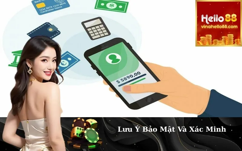 Lưu Ý Bảo Mật và Xác Minh
